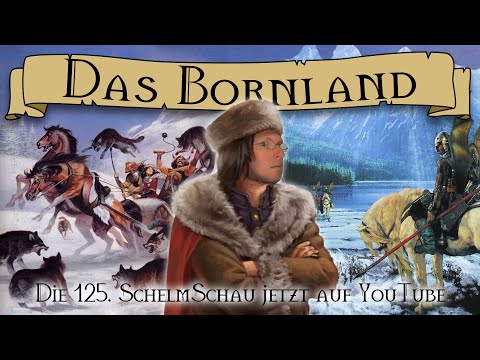 SchelmSchau 125: Das Bornland