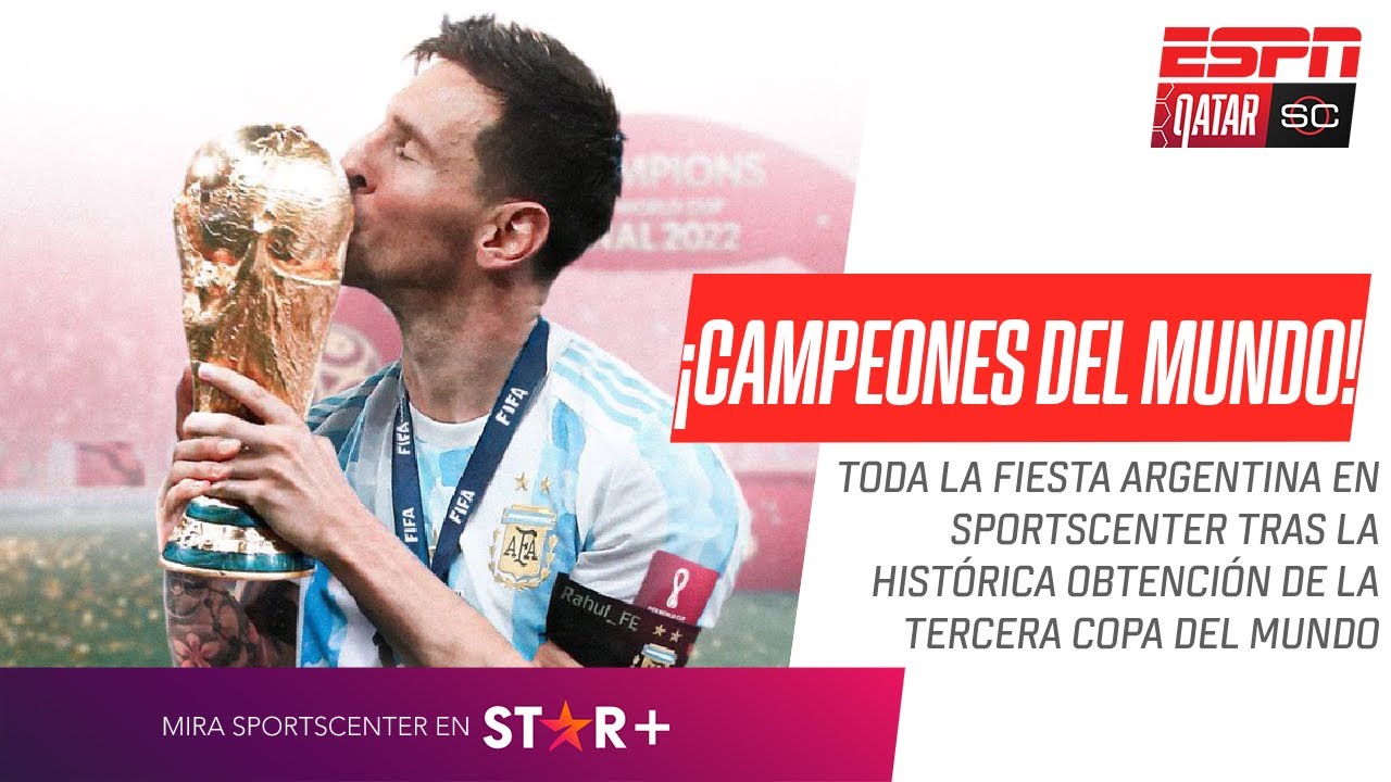¡¡¡CAMPEONES DEL MUNDO!!! #ARGENTINA ENTERA DE FIESTA tras la obtención de la TERCERA COPA DEL MUNDO