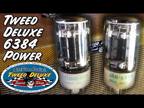 Tweed Deluxe with 6384 Power Tubes Demo