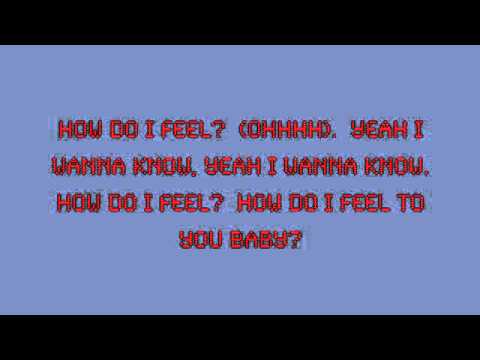 Video thumbnail for How Do I Feel (Sex Room Remix)