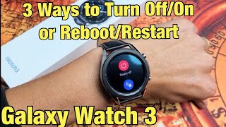 Galaxy Watch 3: How to Turn Off / On or Restart (3 Ways)