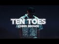 Ten Toes - Chris Brown (Lyrics)