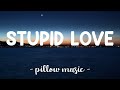 Stupid Love - Lady Gaga (Lyrics) 🎵