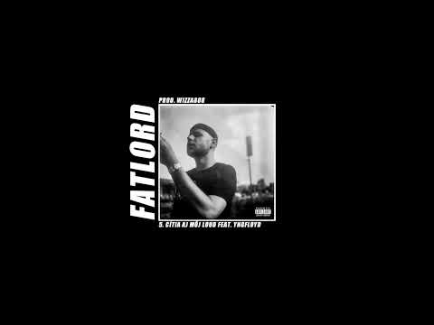 Fatlord ft. Yngfloyd - Cítia aj môj loud prod. Wizza808