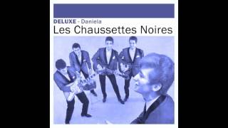 Les Chaussettes Noires - Je t&#39;aime trop (Gotta Known)