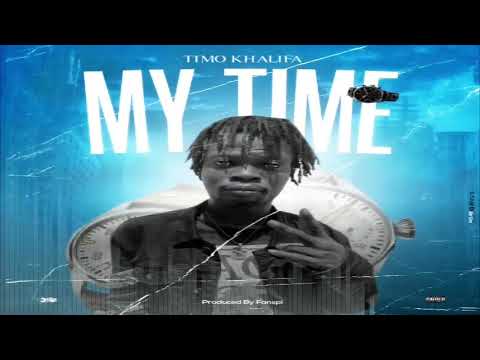 TIMO KHALIFA  _MY TIME _PROD BY FANSPI (2021)