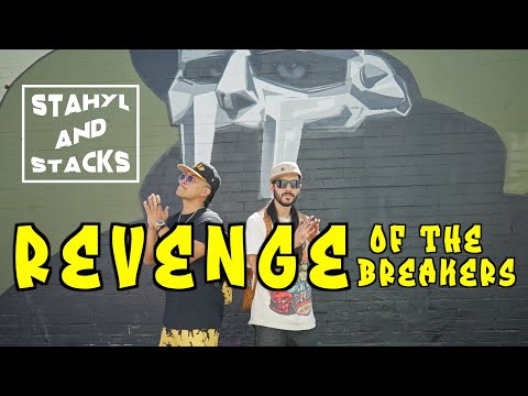 Revenge of the Breakers -  Stahyl and Stacks ft: Bboy Remind