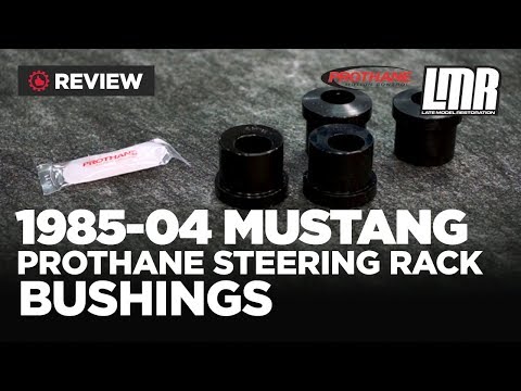 1985-2004 Mustang Prothane Urethane Offset Steering Rack Bushings - Review