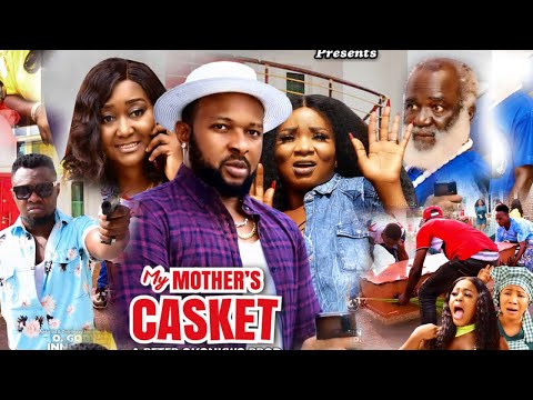 MY MOTHER'S CASKET SEASON  5 {NEW TRENDING MOVIE} - Ebele Okaro|Chigozie Atuanya|2022 Latest Movie