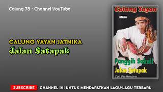 Download lagu Calung Yayan Jatnika - Jalan Satapak mp3 Download lagu Calung Yayan Jatnika - Jalan Satapak mp3