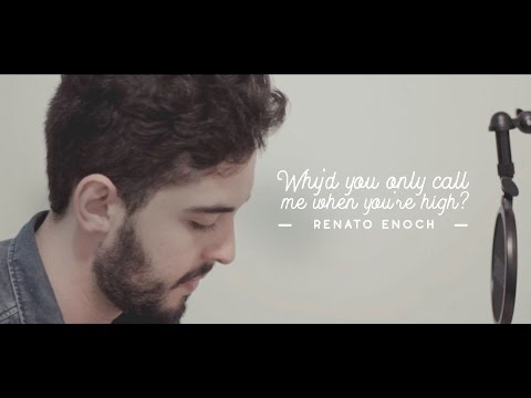 Arctic Monkeys - Why'd You Only Call Me When You're High (cover by Renato Enoch)