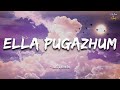Ella Pugazhum Lyrics AR Rahman Azhagiya Tamil Magan Vijay Shriya StarmusicXLyrically