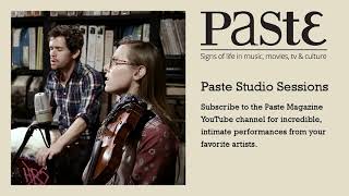 River Whyless - Sailing Away - Paste Studio Session