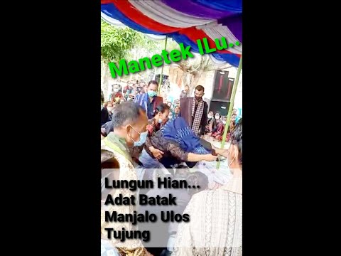 Merinding... " Lungun Hian Adat Batak ~ Manjalo Ulos Tujung Ina Mabalu "