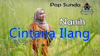 Download lagu NANIH - CINTANA ILANG (Pop Sunda) mp3
