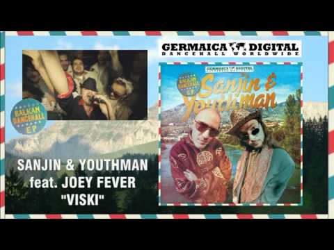 Sanjin & Youthman feat. Joey Fever - Pijem Viski (Balkan Dancehall EP)