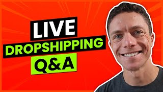 Live Dropshipping Q&A 🔴