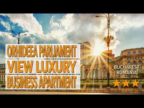Orhideea Parliament View Luxury Business Apartment hotel review | Hotels in Bucharest | Romanian Hot