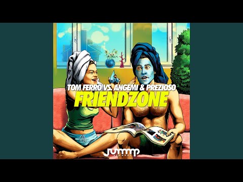 Friendzone (Original Mix)
