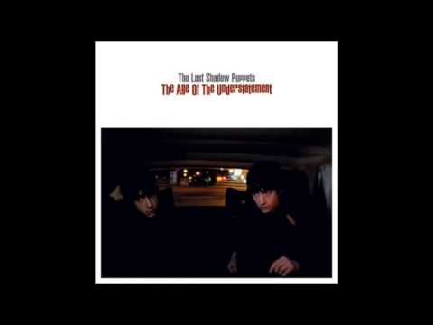 02 - In The Heat Of The Morning - The Last Shadow Puppets