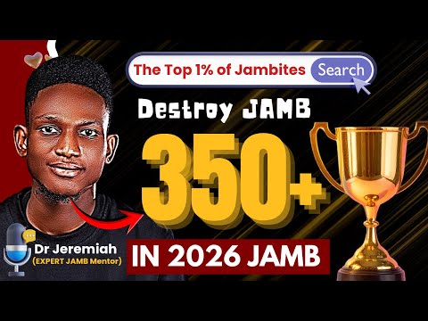 HOW TO SCORE 350+ IN 2026 JAMB & EMERGE TOP IN NIGERIA || A MUST WATCH FOR EVERY JAMBITE #jamb2026