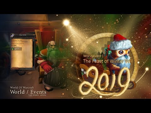 World Events-2019 The Feast of Winter Veil-December 16th to January 2nd 2020