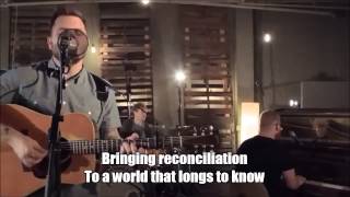 Dustin Kensrue 'Rejoice' Acoustic with Lyrics