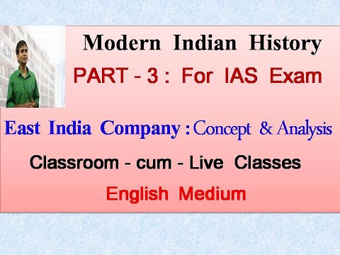 Modern Indian History - East India Company - For IAS exam - English Medium Video