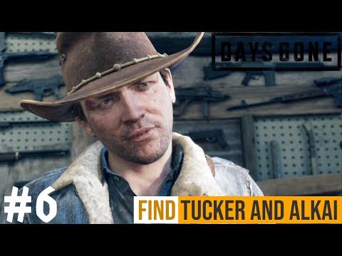 DAYS GONE Walkthrough Gameplay Part 6 - FIND TUCKER AND ALKAI