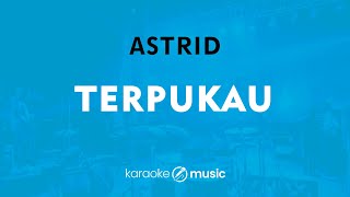 Download lagu Terpukau - Astrid (KARAOKE VERSION) mp3
