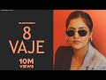 8 Vaje Full Video Baani Sandhu DJ Flow Shree Brar Garry Bhullar Films New Punjabi Song 2024
