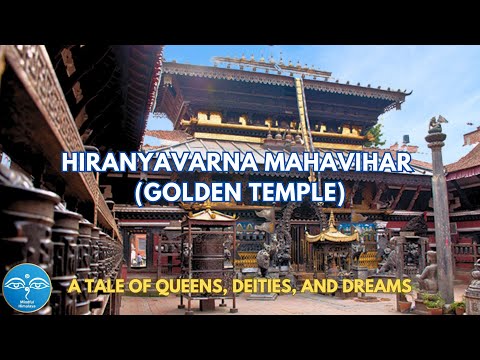 HIRANYAVARNA MAHAVIHAR (GOLDEN TEMPLE): A TALE OF QUEENS, DEITIES, AND DREAMS