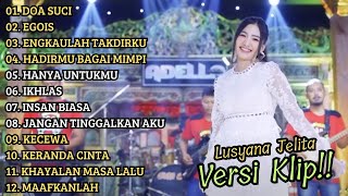 Download lagu 'DOA SUCI' LUSYANA JELITA ADELLA FULL ALBUM PILIHAN TERBAIK | VERSI VIDIO KLIP! mp3 Download lagu 'DOA SUCI' LUSYANA JELITA ADELLA FULL ALBUM PILIHAN TERBAIK | VERSI VIDIO KLIP! mp3