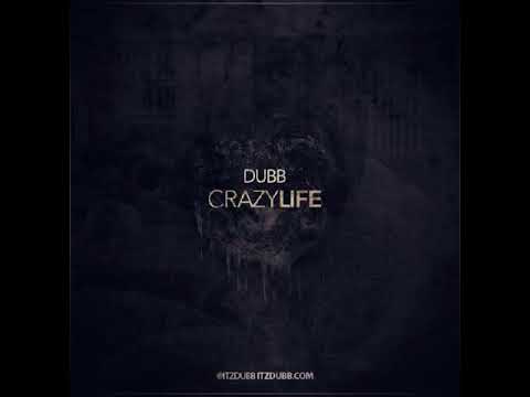 DUBB - Crazy Life