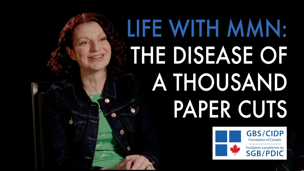 MMN - "The disease of 1,000 paper cuts": Pamela's Story