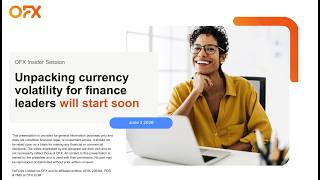 NA OFX Insider: Unpacking Currency Volatility for Finance Leaders