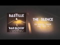 BASTILLE // The Silence 