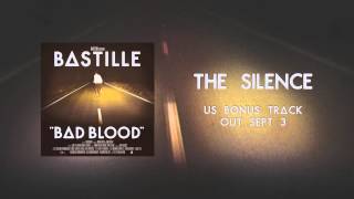 BASTILLE // The Silence