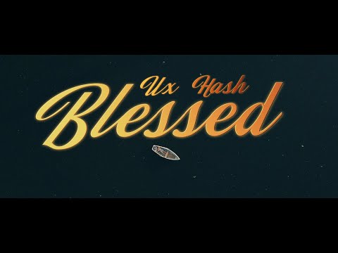 UX X HASH - BLESSED (prod. by Onice)