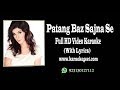 Patang Baz Sajna Se Video Karaoke With Lyrics