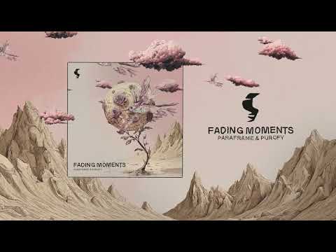 PARAFRAME & PUROFY - Fading Moments [Siona Records]