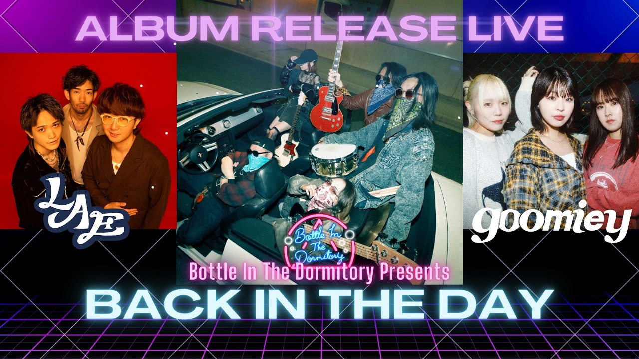 Bottle In The Dormitory Presents [ Back In The Day ]  -  Live Info PV