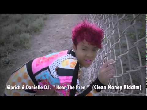 Kiprich Ft Danielle D i - Hear The Pree [Explicit Official] March 2014 @spartadan