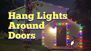 How to hang Christmas Lights on vinyl siding, door/windows - NO staples, nails, or clips