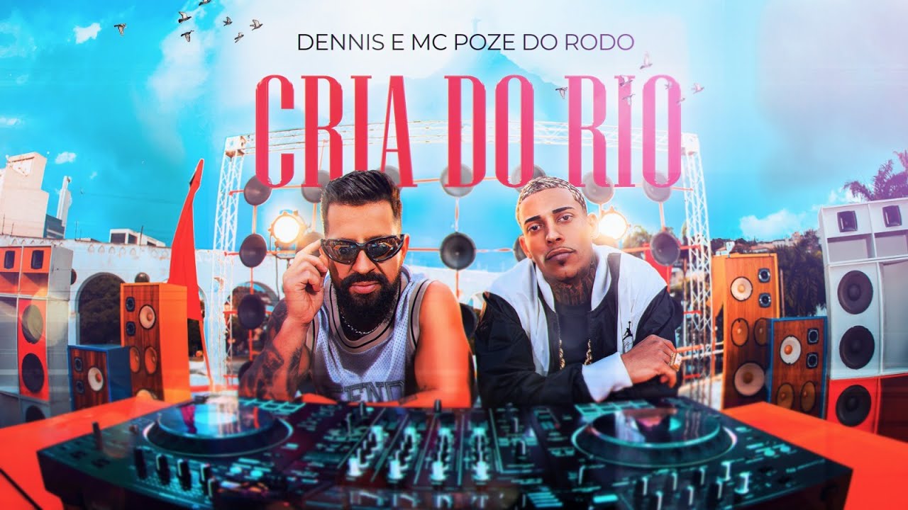 Dennis e MC Poze do Rodo - Cria do Rio (Clipe Oficial)