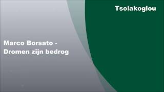 Marco Borsato - Dromen zijn bedrog, Songtekst