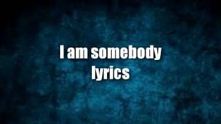 akon ft.greg street Iam somebody lyrics