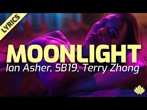 NEW SB19 with Ian Asher & Terry Zhong! - \Moonlight\ - [Lyrics]