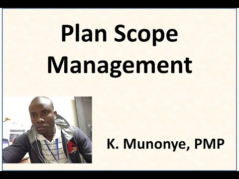 7 Project Scope Management   Plan Scope Management Video