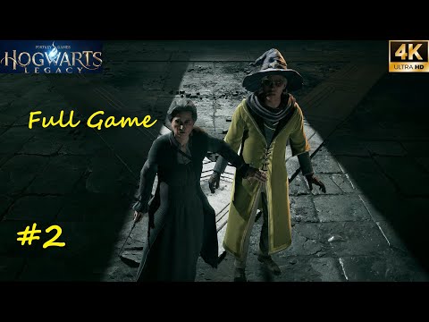 Hogwarts Legacy Full Gameplay Walkthrough Part 2 | Complete Game (4K 60FPS PC, No Commentary)